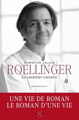 ROELLINGER, LE CUISINIER CORSAIRE