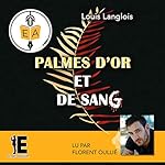 Couverture de Les palmes d'or et de sang