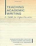 Teaching Academic Writing: A Toolkit for Higher Education (Literacies S)