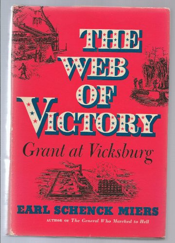 The web of victory;: Grant at Vicksburg B0007DN0X4 Book Cover