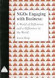 intractable problem  Ngos Engaging With Business: A World of Difference and a Difference to the World (Intrac Ngo Management and Policy Series)