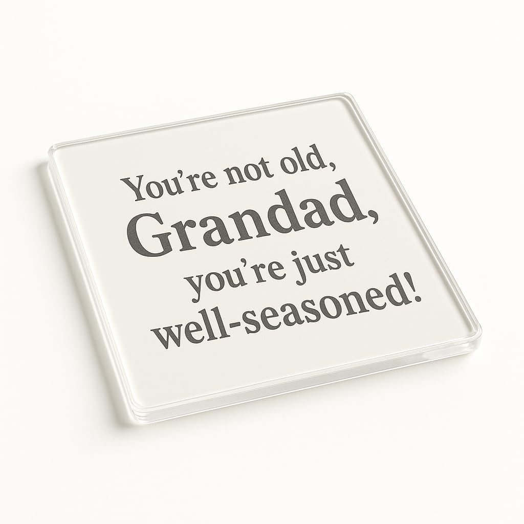 The Plum Penguin Well-Seasoned Joy Funny Acrylic Coaster Gift For Grandad Birthday - Vintage Style Well-Seasoned Message Novelty Present For Coffee Table
