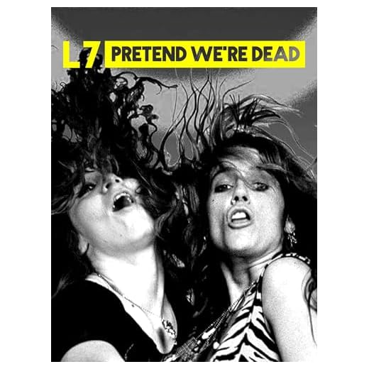 L7: Pretend We're Dead