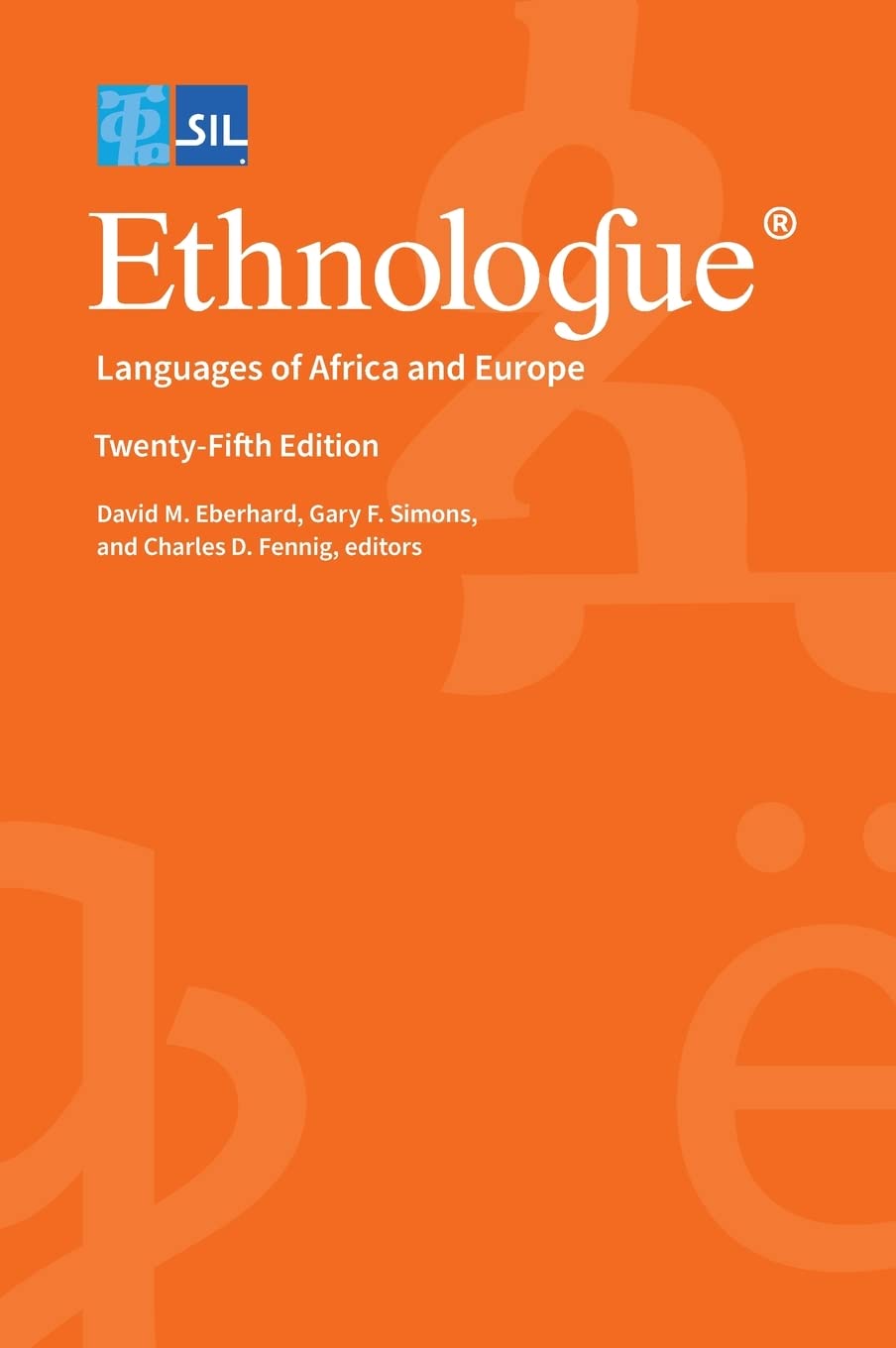 Ethnologue: Languages of Africa and Europe: 03649288 (Ethnologue: Languages of the World)