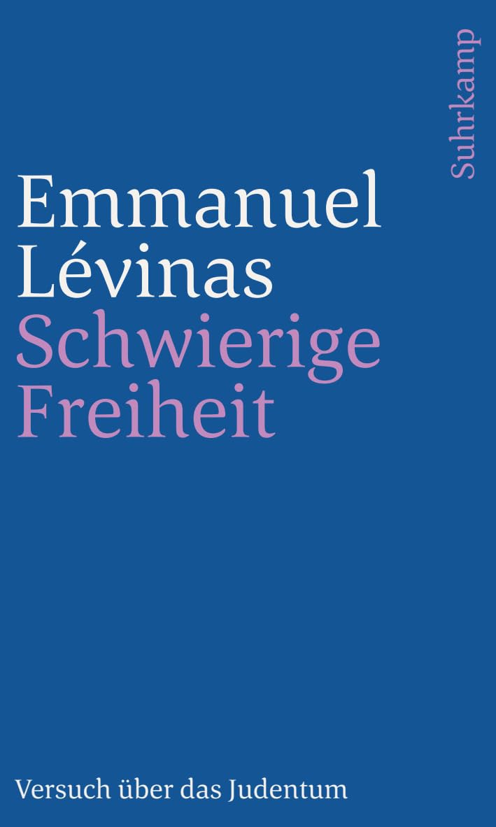 Schwierige Freiheit: Versuch über das Judentum