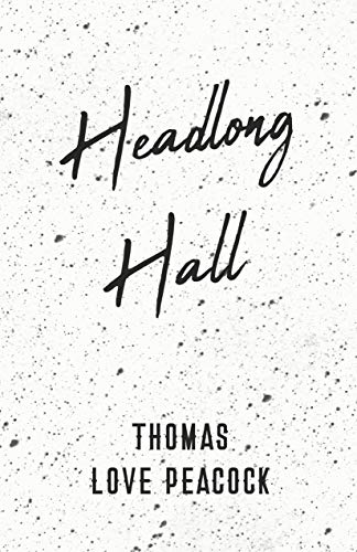 Télécharger Headlong Hall (English Edition) Gratuit
