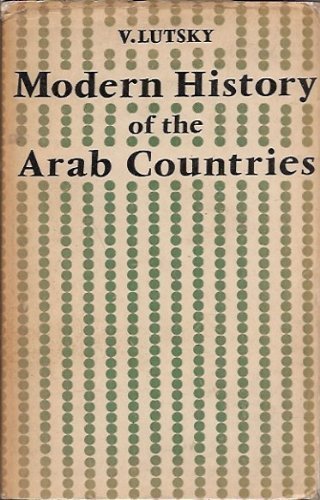 Modern History of the Arab Countries: V. Lutsky: 9780714701103: Amazon ...