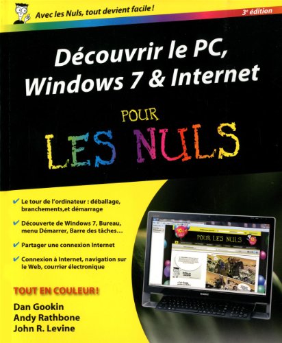Télécharger Découvrir le PC Windows 7 et Internet Pour les Nuls, 3e Francais PDF