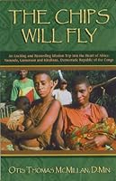 The Chips Will Fly 0970375638 Book Cover