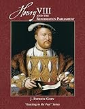 Henry VIII And the Reformation Parliament