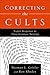 Correcting the Cults: Expert Responses to Their Scripture Twisting