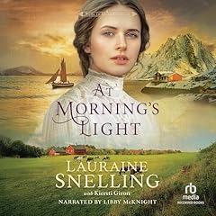 At Morning's Light Audiolibro Por Lauraine Snelling, Kiersti Giron arte de portada