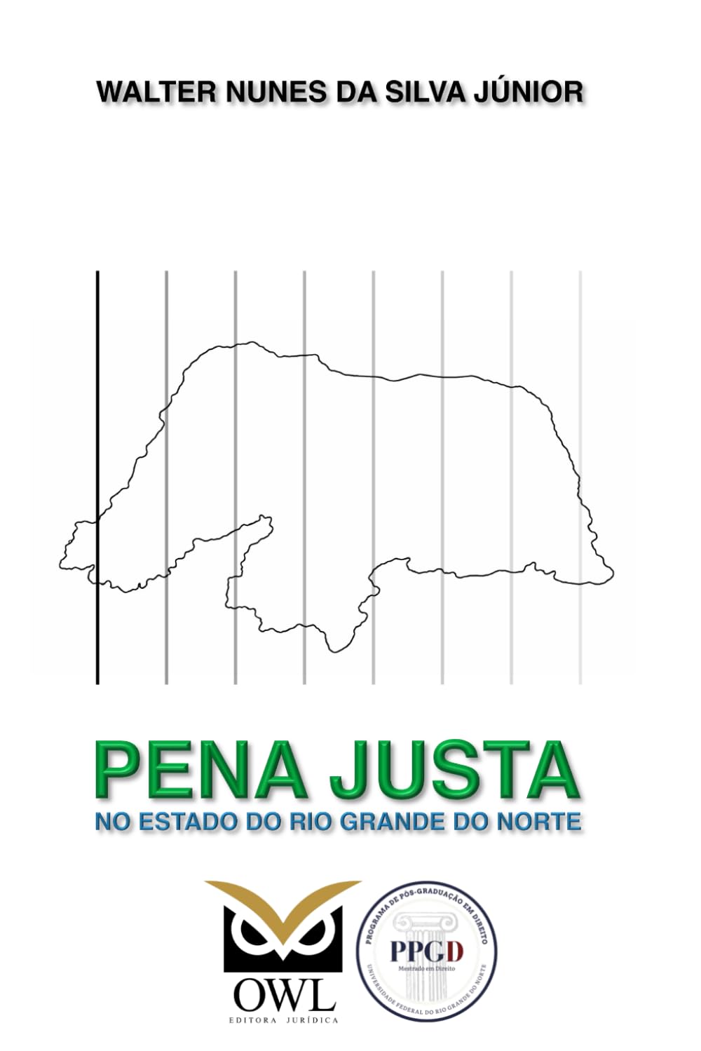 Pena justa no Rio Grande do Norte