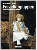  Porzellanpuppen. Modellieren und Bemalen