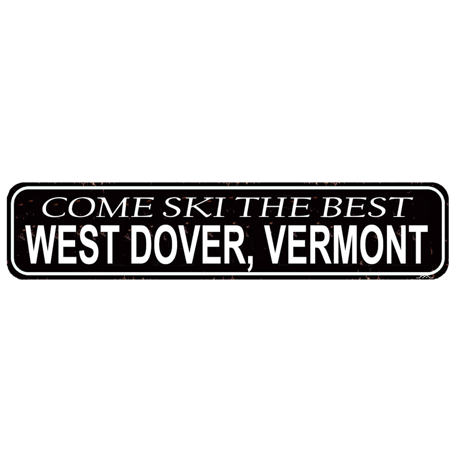 Come Ski the Best - West Dover,Vermont Vintage Metal Sign - Rustic Ski Lodge Decor,4x16 Inch