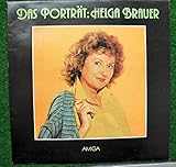  Helga Brauer - Das Porträt: Helga Brauer - AMIGA - 8 56 098