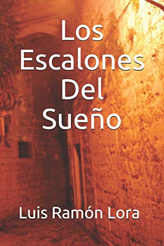 Los Escalones Del Sueño (Poemas) (Spanish Edition)