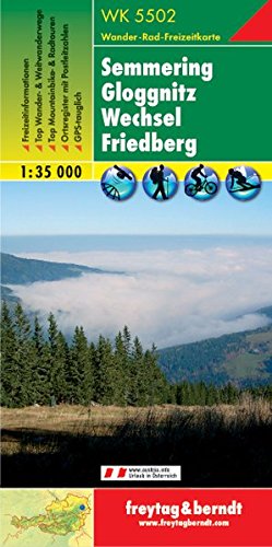 Freytag Berndt Wanderkarten, WK 5502, Semmering-Gloggnitz-Wechsel-Friedberg, GPS, UTM - Maßstab 1:3 Freytag Berndt Wanderkarten, WK 5502, Semmering-Gloggnitz-Wechsel-Friedberg, GPS, UTM - Maßstab 1:3