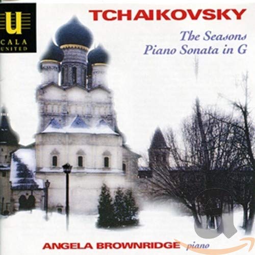 Tchaikovsky: The Seasons [Audio CD] Angela Brownridge, piano