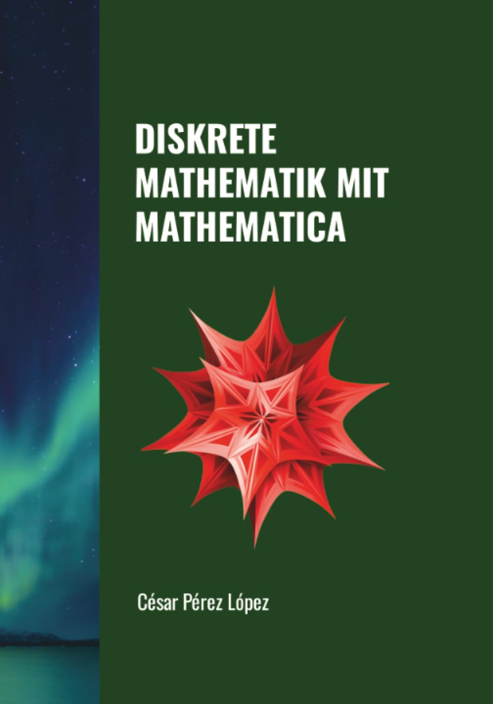DISKRETE MATHEMATIK MIT MATHEMATICA