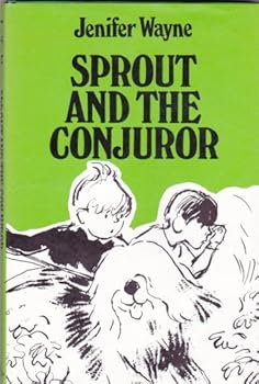 Hardcover Sprout and the Conjuror Wayne Book