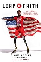 Leap of Faith: My Journey to Become the Fastest American on Two Blades 1501137271 Book Cover