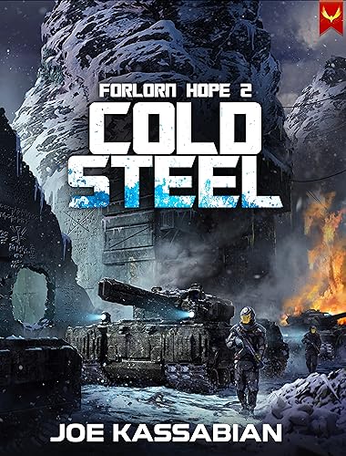 Cold Steel: A Military Sci-Fi Series (Forlorn Hope Book 2) (English Edition)
