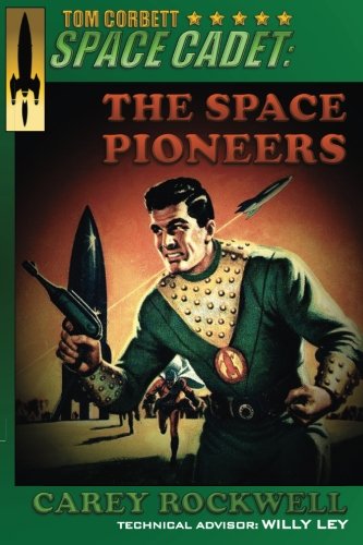 Tom Corbett, Space Cadet: The Space Pioneers