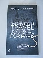 The Christian's Travel Journal for Paris 1940712025 Book Cover