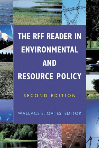 The RFF Reader in Environmental and Resource Policy      2nd Edition