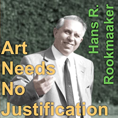Art Needs No Justification by Hans Rookmaaker episode artwork