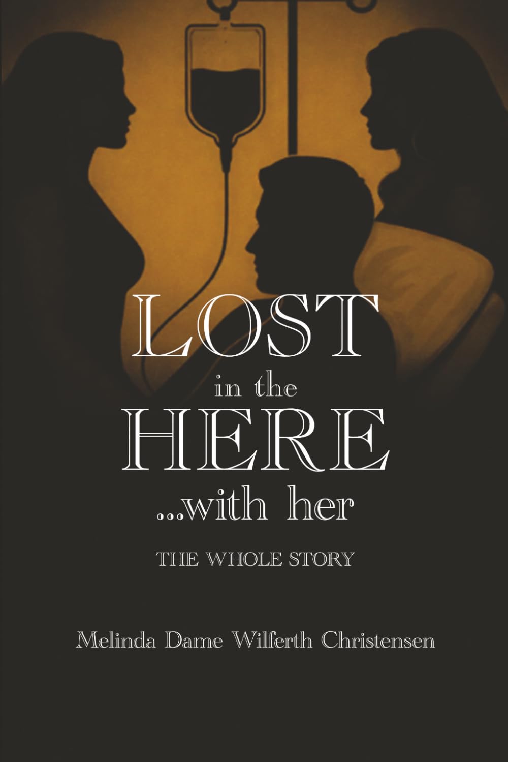 Lost in the Here …with Her: The Whole Story