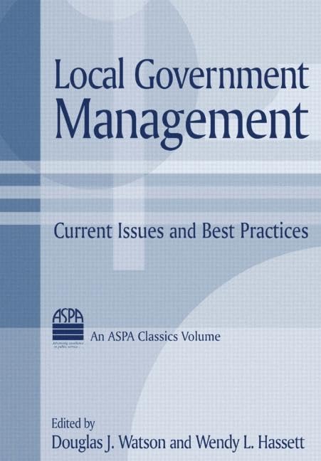 Buy Local Government Management: Current Issues and Best Practices (Aspa Classics) โ BookShops.in