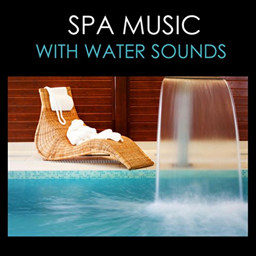 Amazon Music Spa Music CollectiveのSpa Music With Water Sounds