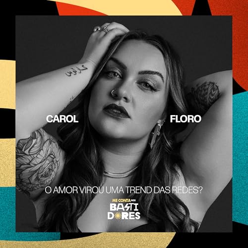 O Amor virou uma Trend das Redes? - Carol Floro Podcast Por arte de portada