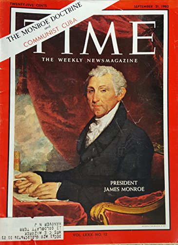Time Magazine September 21 1962 The Monroe Doctrine and Communist Cuba President James Monroe