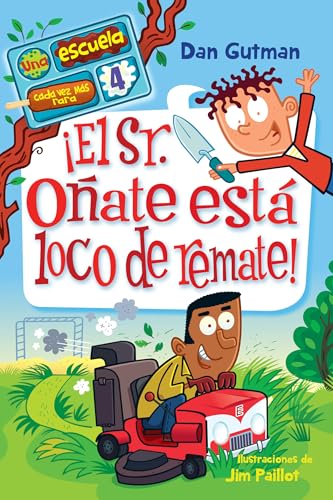 ¡El Sr. Oñate está loco de remate! / Mr. Burke Is Berserk! (Una escuela cada vez más rara) (Spanish Edition)