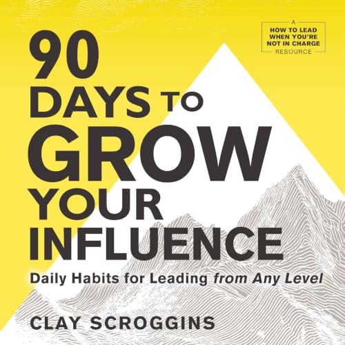 90 Days to Grow Your Influence cover art