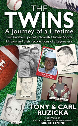 Télécharger The Twins: A Journey of a Lifetime: Twin brothers' journey through Chicago Sports History and their Livre PDF Gratuit