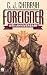 Foreigner: 10th Anniversary Edition (Foreigner series Book 1)