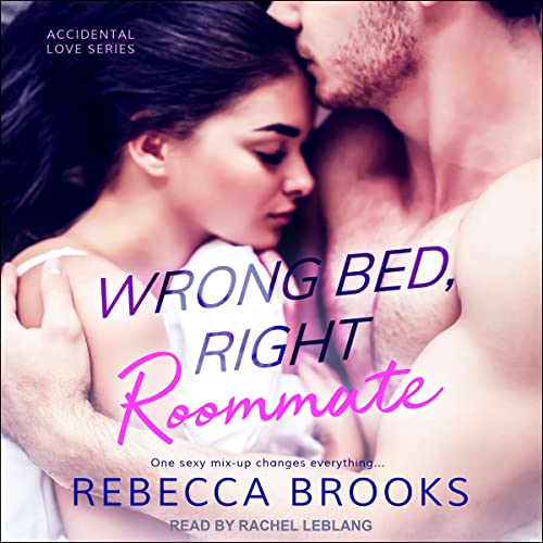 Wrong Bed, Right Roommate by Rebecca Brooks episode artwork
