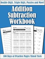 Double Digit Addition and Subtraction Workbook: 100 Days of Practice Pages: Timed Tests Math Drills (Answers included) - 2-Digit - 3 Digit - ... and Subtraction Puzzles for Kids Ages 7-9 B08FP5NKLH Book Cover