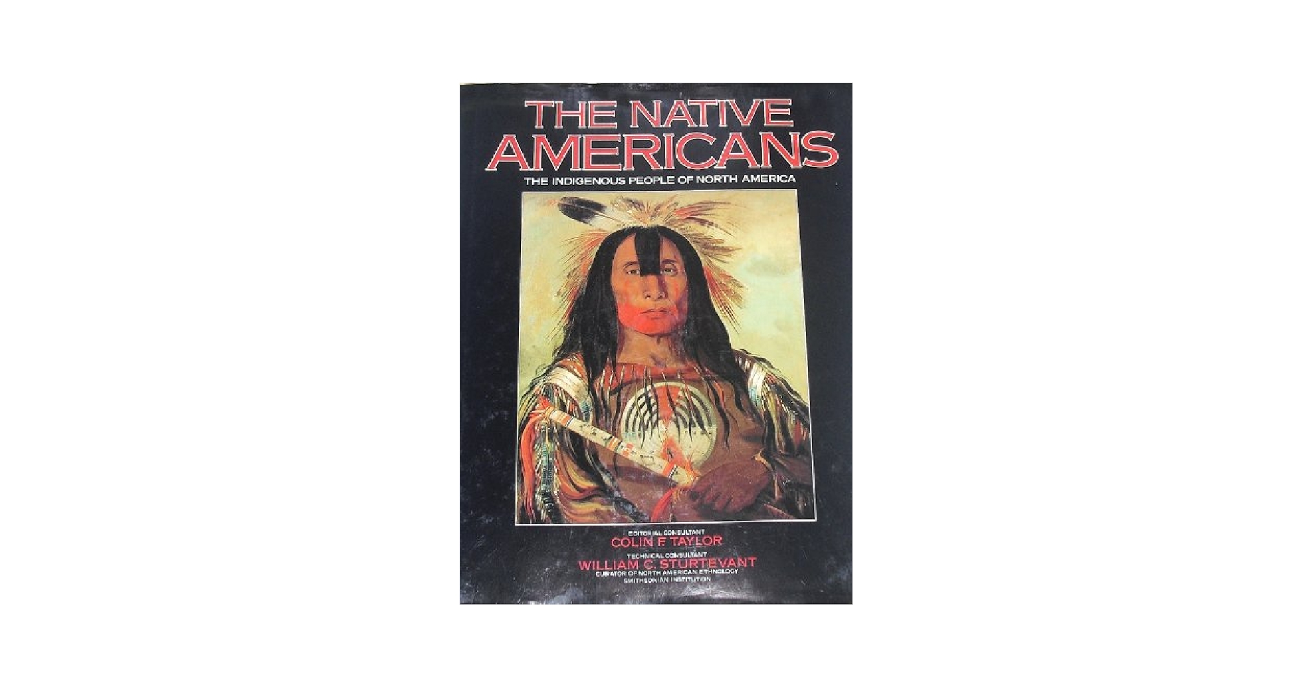 The Native Americans: The indigenous people of North America