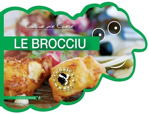 Télécharger Cuisine de Corse : Le Brocciu Livre PDF Gratuit