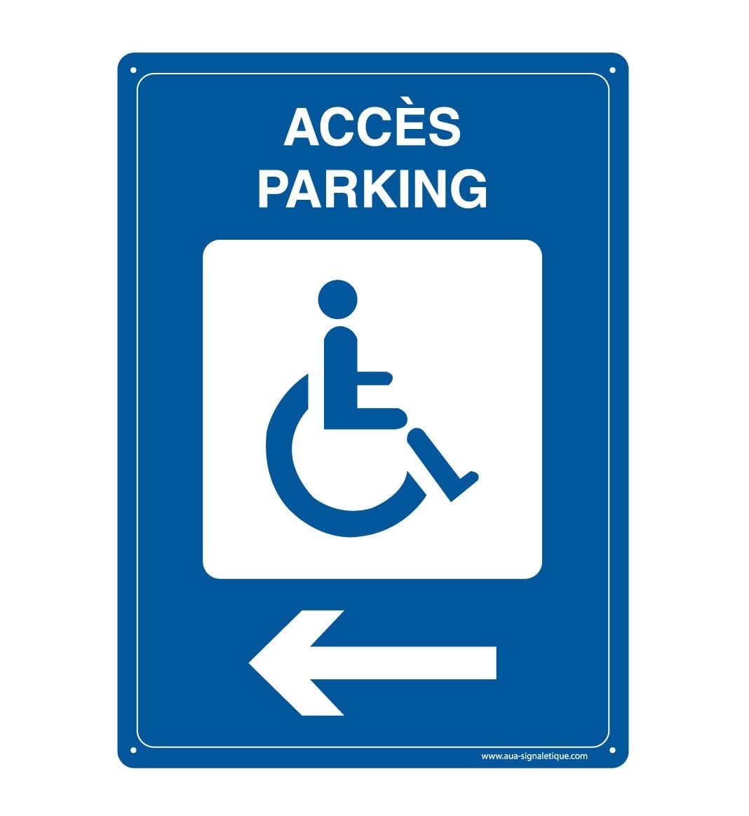 Panneau accès parking handicapés gauche en alu dibond pour éviter le stationnement non autorisé