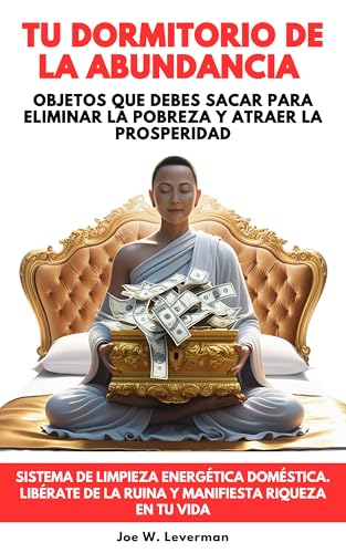 Tu Dormitorio De La Abundancia: Objetos Que Debes Sacar Para