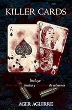 KILLER CARDS- EDICIÓN COMPLETA: Incluye Póker de asesinatos (Finalista Premio Literario Amazon 2018) y Escalera de crímenes