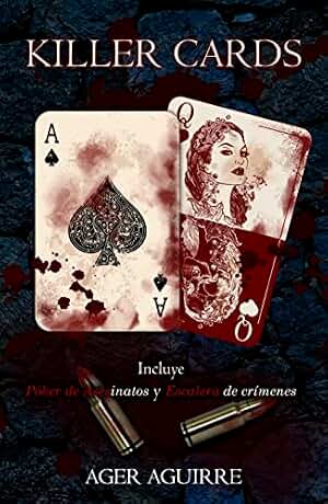 KILLER CARDS- EDICIÓN COMPLETA: Incluye Póker de asesinatos (Finalista Premio Literario Amazon 2018) y Escalera de crímenes