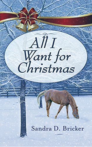 All I Want for Christmas (By: Sandra Bricker)