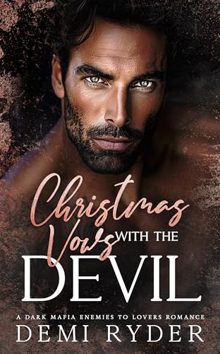 Christmas Vows with the Devil: A Dark Mafia Enemies to Lovers Romance
